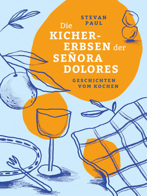 cover image of Die Kichererbsen  der Señora Dolores